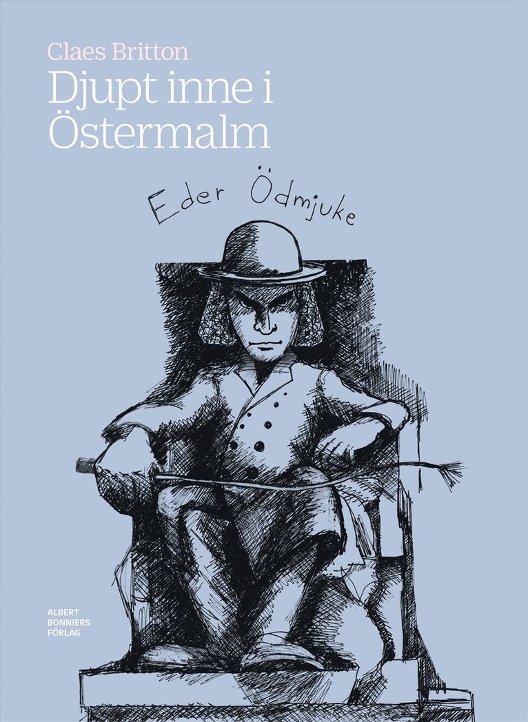 Claes Britton - Djupt inne i Östermalm, E-bok