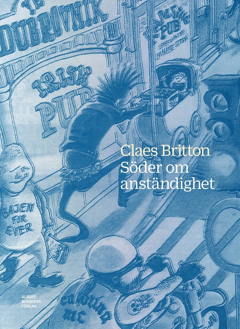 Claes Britton - Söder om anständighet, E-bok