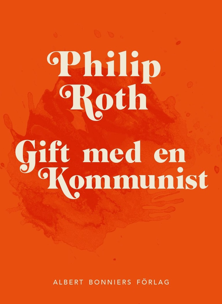Philip Roth - Gift med en kommunist, E-bok. Tillgänglighet: Lägg i varukorg
