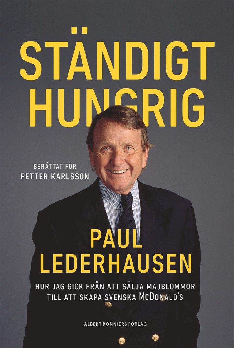 Paul Lederhausen, Petter Karlsson - Ständigt hungrig, E-bok