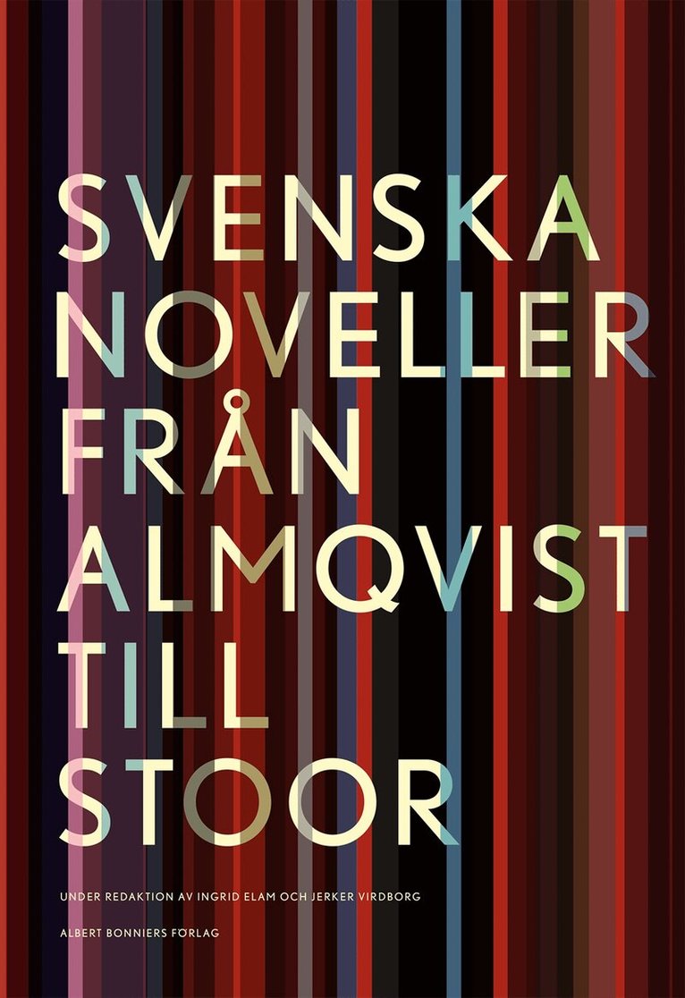 Svenska noveller  : från Almqvist till Stoor, Inbunden