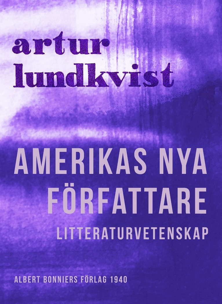 Artur Lundkvist - Amerikas nya författare, E-bok