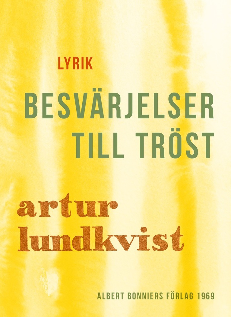 Artur Lundkvist - Besvärjelser till tröst, E-bok