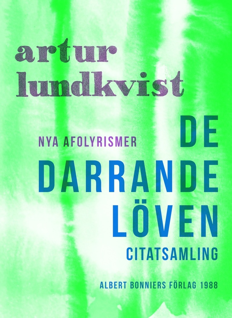 Artur Lundkvist - De darrande löven : Nya afolyrismer, E-bok