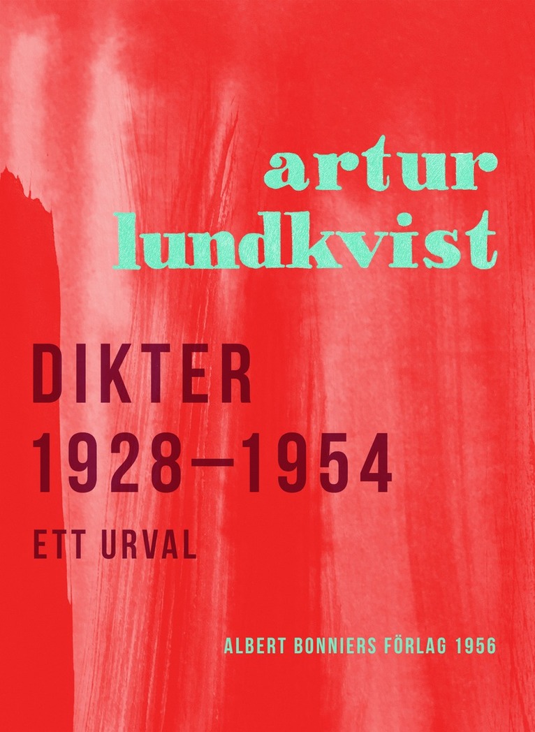 Artur Lundkvist - Dikter 1928-1954 : Ett urval, E-bok