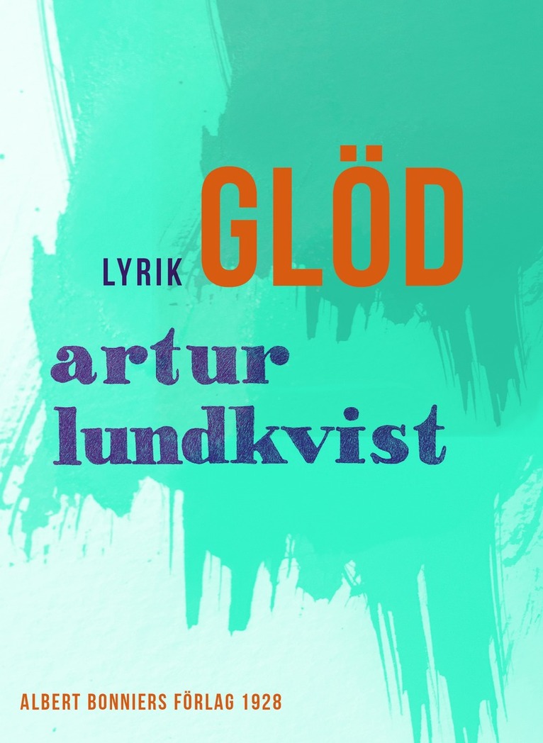 Artur Lundkvist - Glöd : dikter, E-bok
