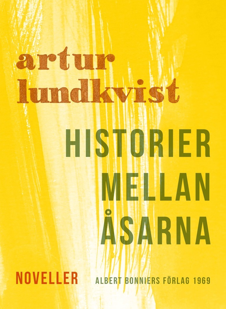 Artur Lundkvist - Historier mellan åsarna : noveller, E-bok