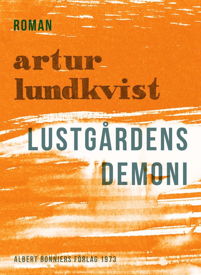 Artur Lundkvist - Lustgårdens demoni, E-bok