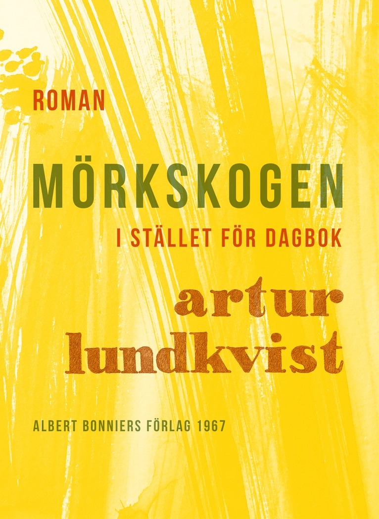 Artur Lundkvist - Mörkskogen : i stället för dagbok, E-bok