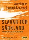 Slavar för Särkland : en berättelse om östvikingar