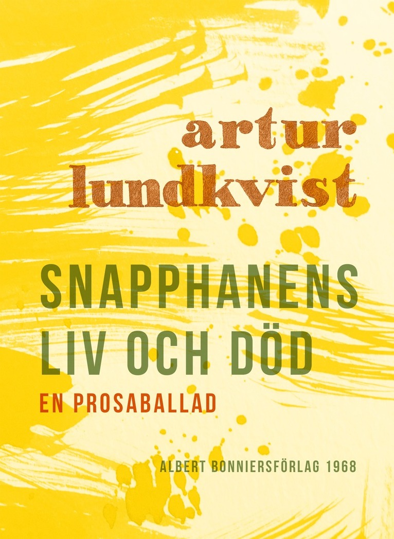 Artur Lundkvist - Snapphanens liv och död : en prosaballad, E-bok