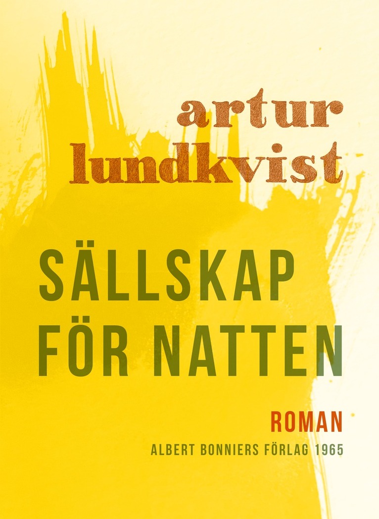 Artur Lundkvist - Sällskap för natten, E-bok