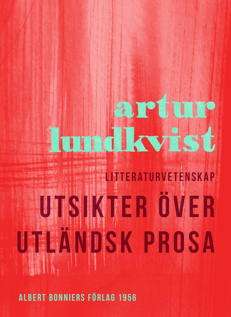 Artur Lundkvist - Utsikter över utländsk prosa, E-bok