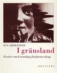 I grnsland : esser om kvinnliga frfattarskap