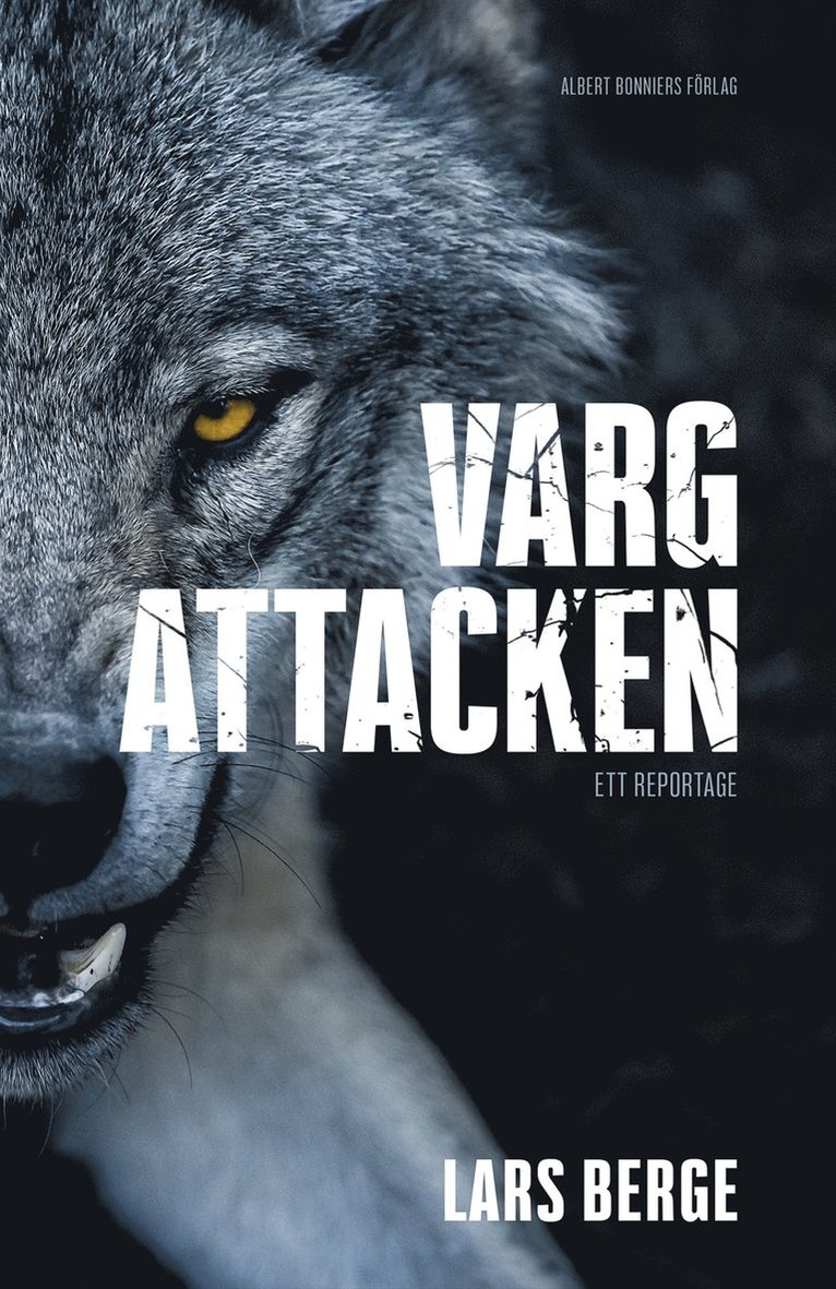 Lars Berge - Vargattacken, E-bok