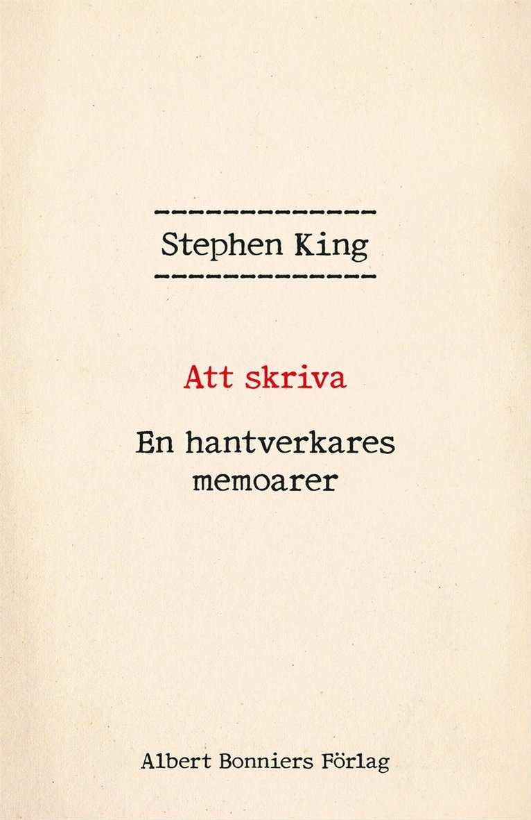 Stephen King - Att skriva : en hantverkares memoarer, E-bok
