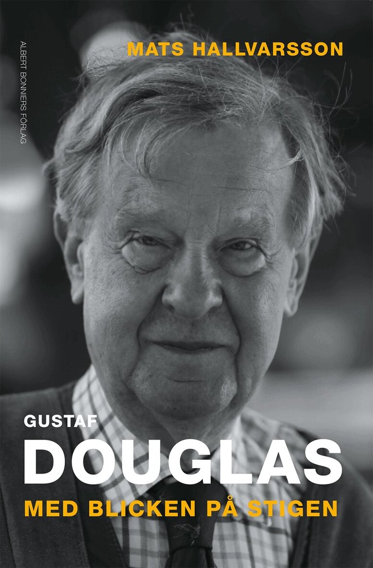 Mats Hallvarsson, Gustaf Douglas - Med blicken på stigen, Inbunden