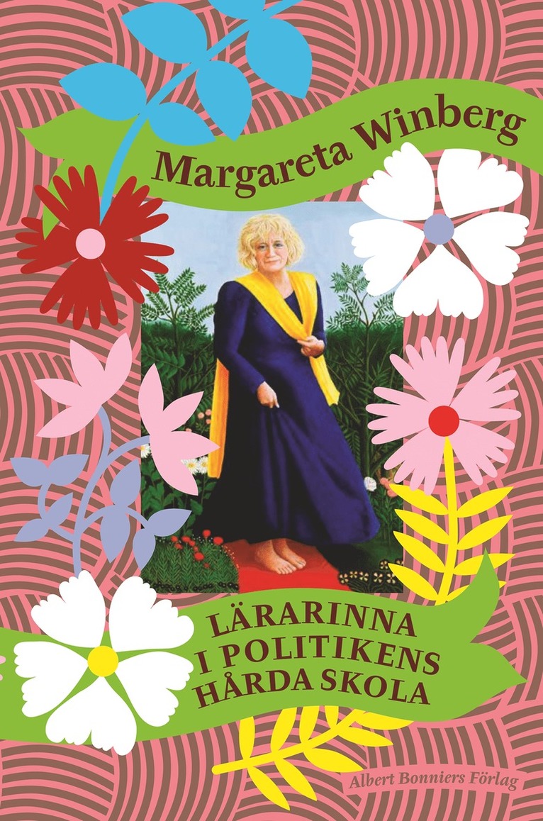 Margareta Winberg - Lärarinna i politikens hårda skola, E-bok