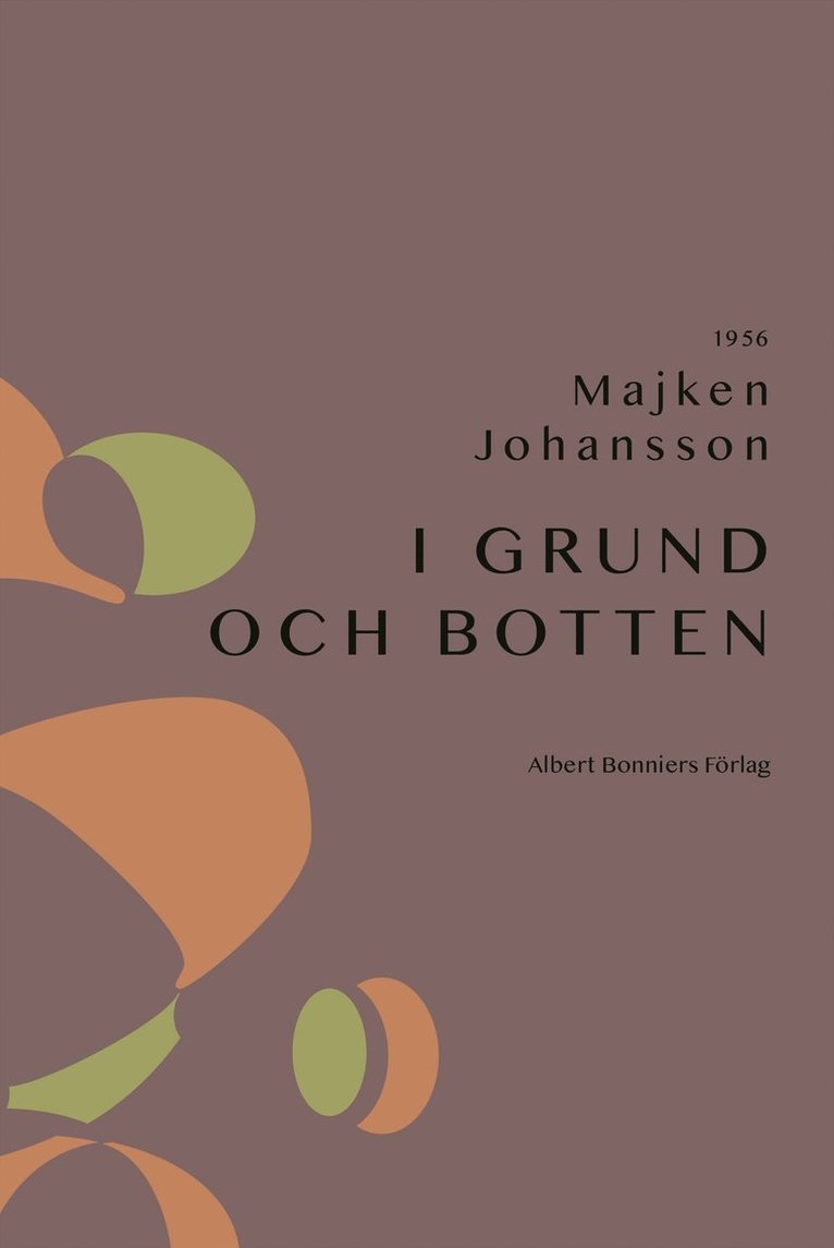 Majken Johansson - I grund och botten, E-bok