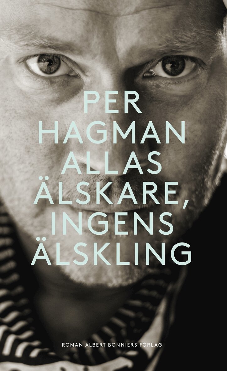 Per Hagman - Allas älskare, ingens älskling, E-bok