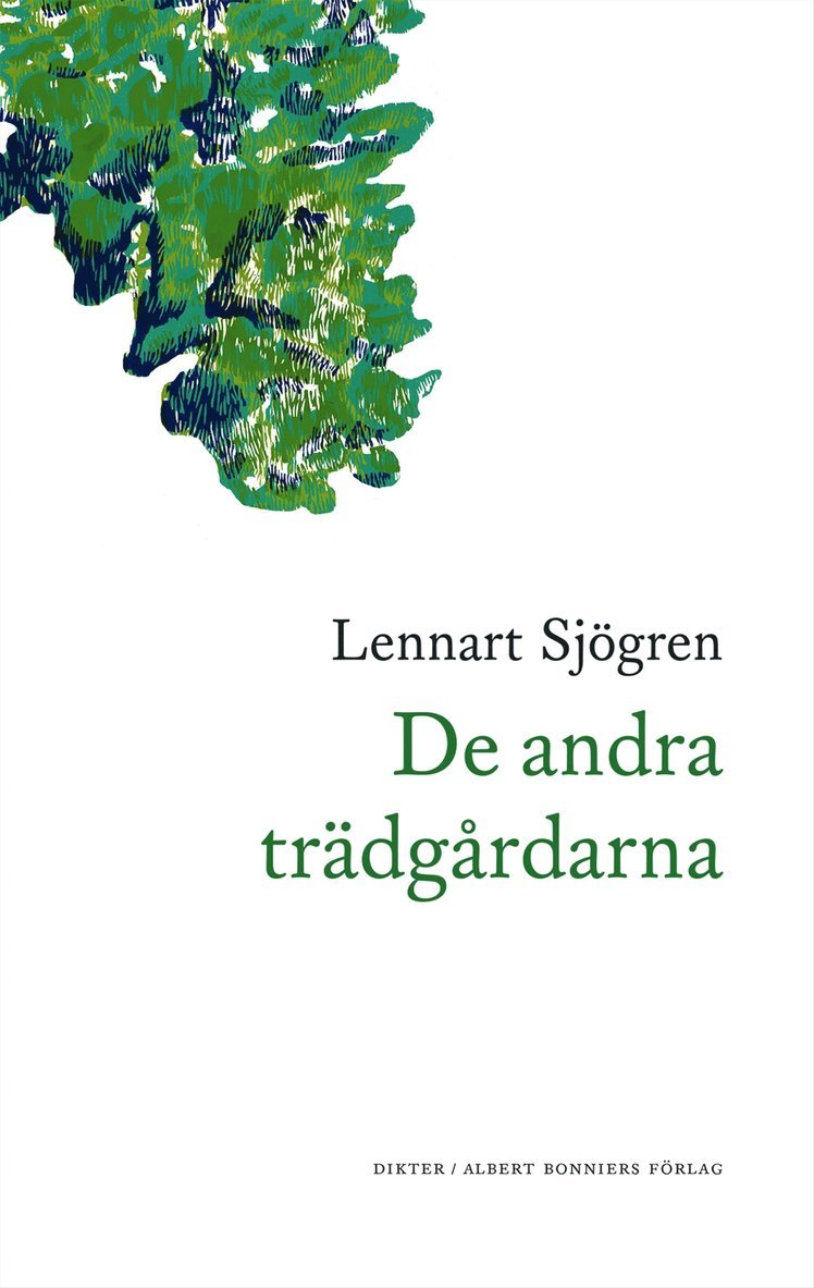 Lennart Sjögren - De andra trädgårdarna, E-bok