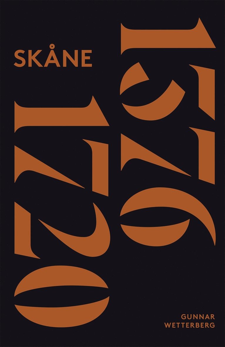 Gunnar Wetterberg - Skånes historia. Del 2, 1376-1720, E-bok