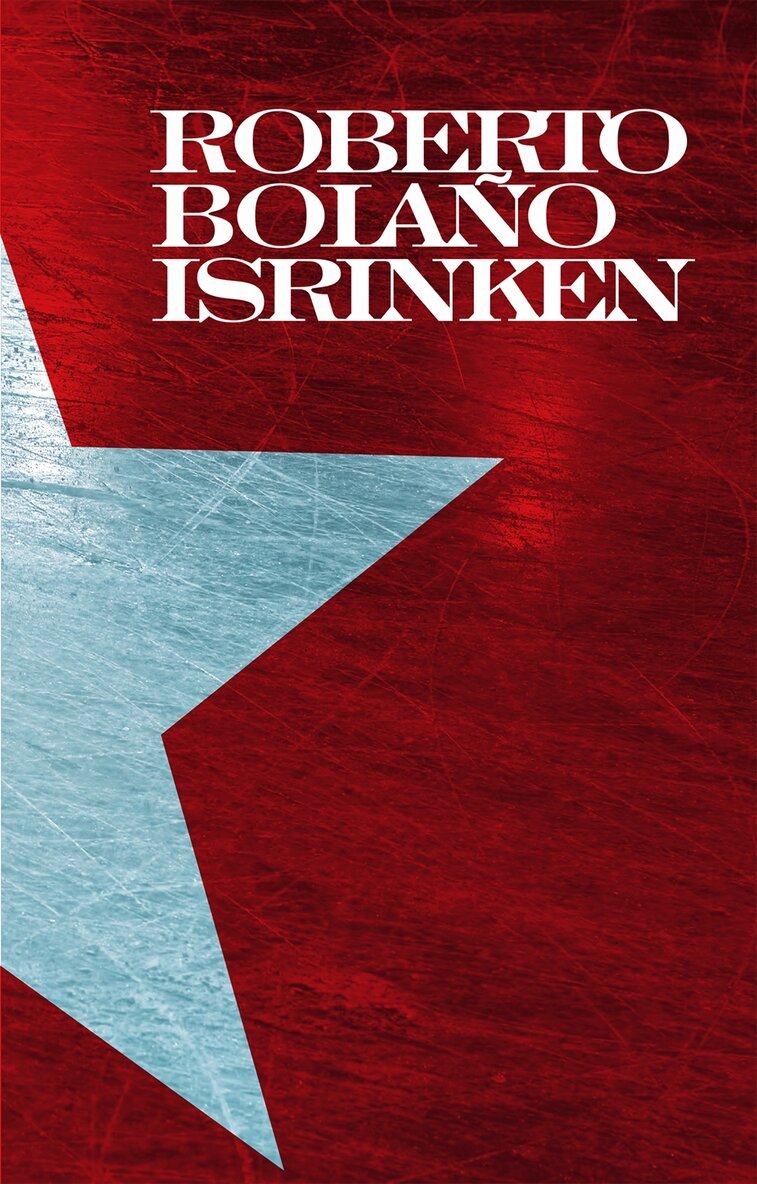 Roberto Bolaño - Isrinken, E-bok