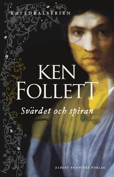 Ken Follett Svärdet och spiran