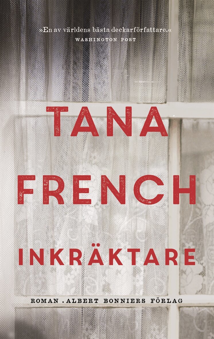 Tana French - Inkräktare, Inbunden