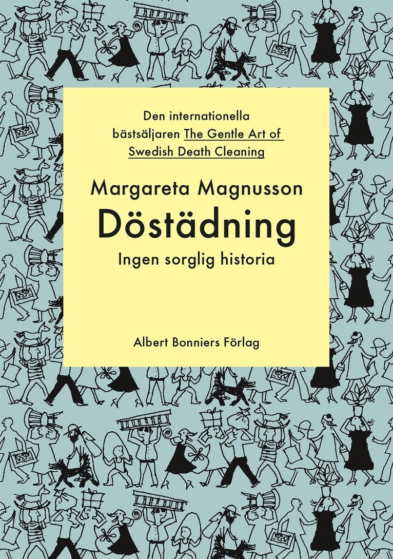 Margareta Magnusson - Döstädning : ingen sorglig historia, Inbunden
