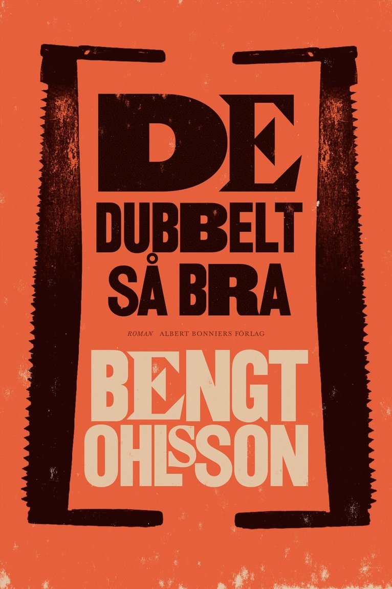 Bengt Ohlsson - De dubbelt så bra, E-bok