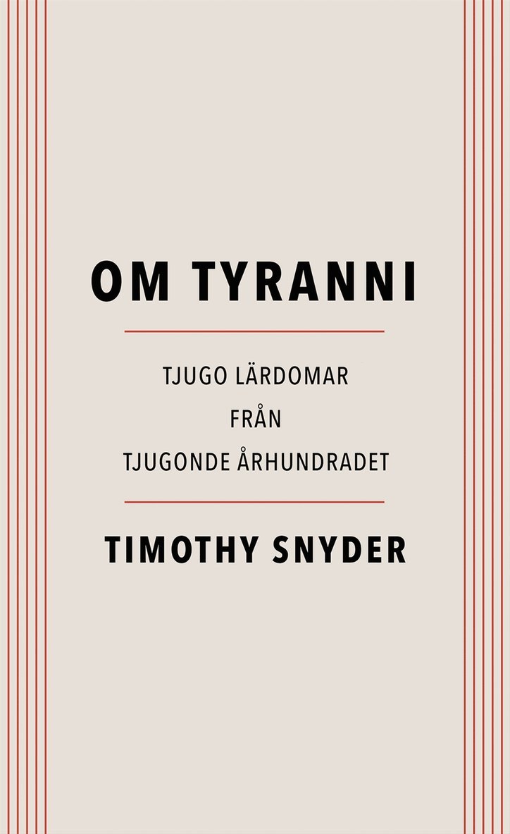 Timothy Snyder - Om tyranni : tjugo lärdomar från det tjugonde århundradet, E-bok