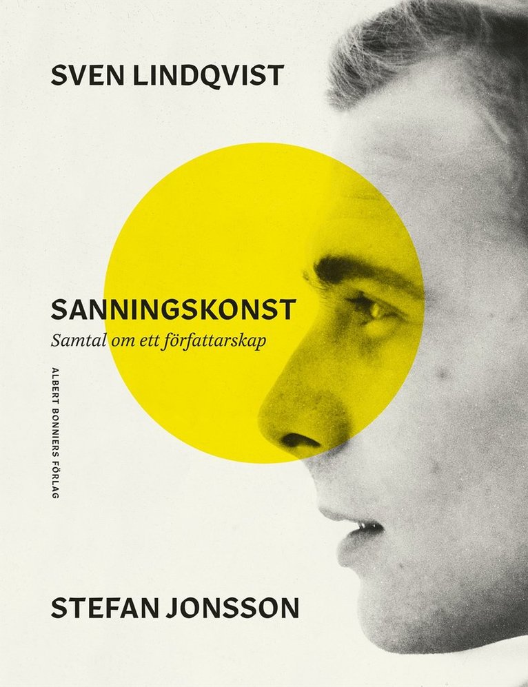 Sven Lindqvist, Stefan Jonsson - Sanningskonst : samtal om ett författarskap, E-bok