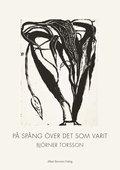 P spng ver det som varit : Diktsamling
