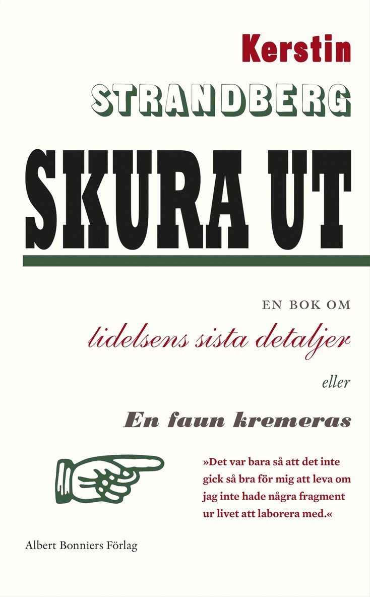 Kerstin Strandberg - Skura ut : en bok om lidelsens sista detaljer eller En faun kremeras, E-bok