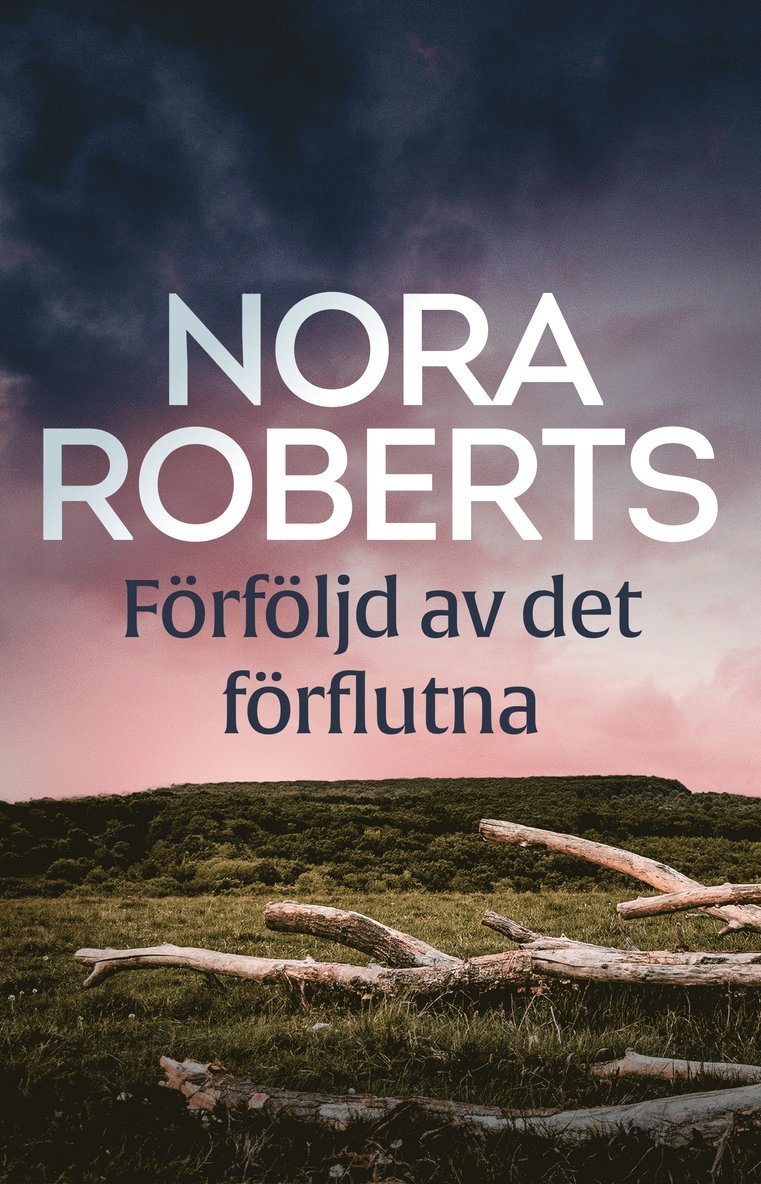 Nora Roberts - Förföljd av det förflutna, E-bok