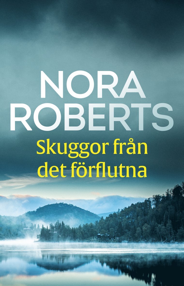 Nora Roberts - Skuggor från det förflutna, E-bok