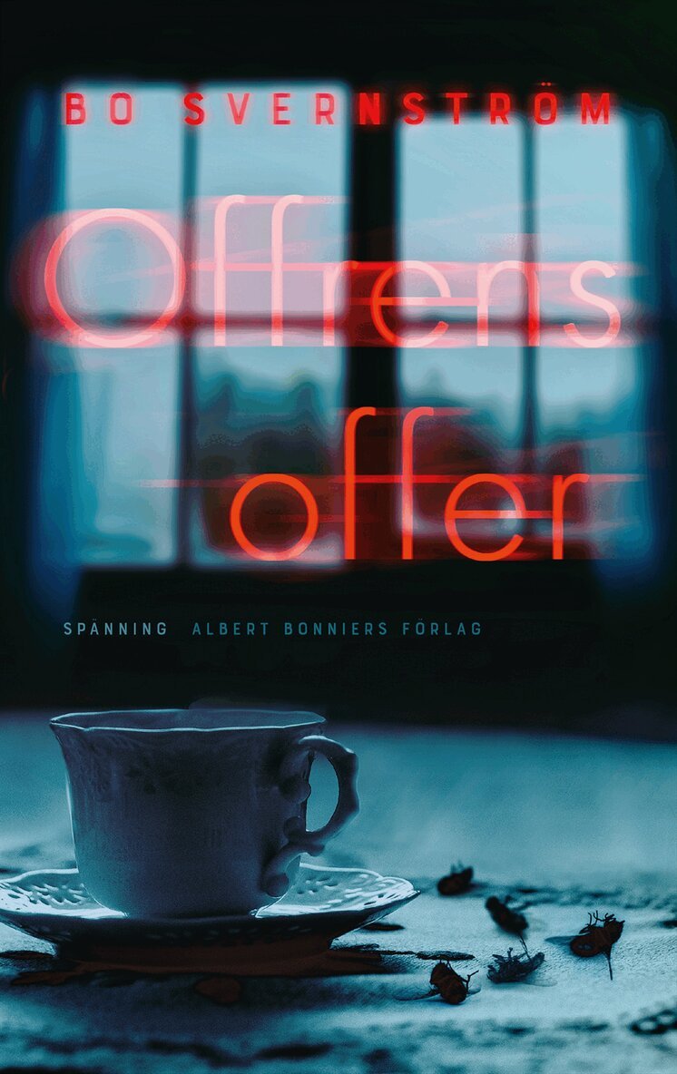 Bo Svernström - Offrens offer, Inbunden