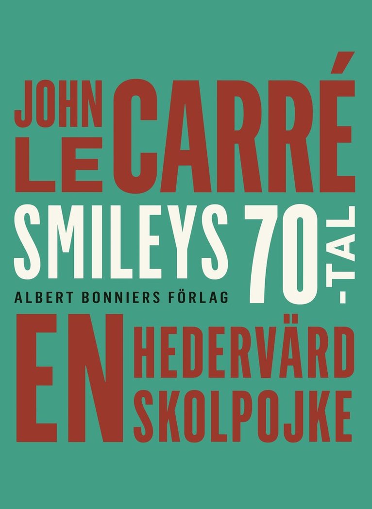 John le Carré - En hedervärd skolpojke, E-bok