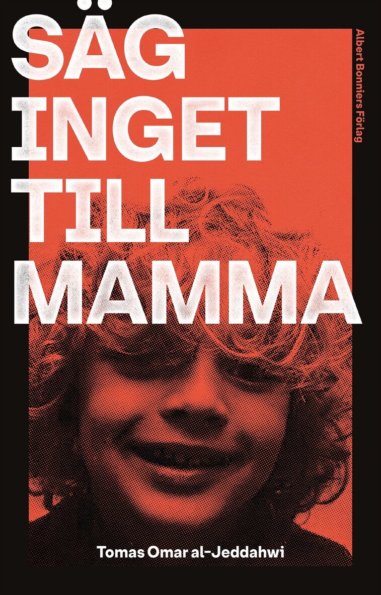 Tomas Omar al-Jeddahwi - Säg inget till mamma, Inbunden