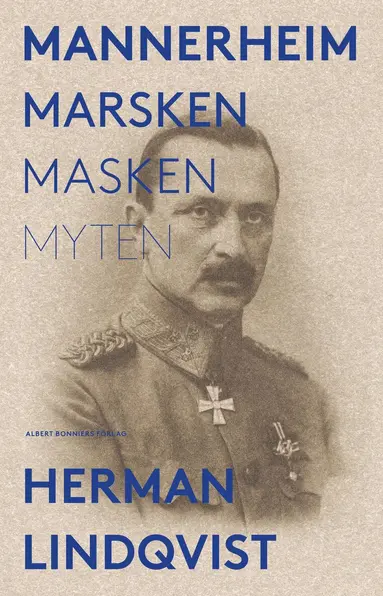 Herman Lindqvist - Mannerheim  : marsken, masken, myten, Storpocket