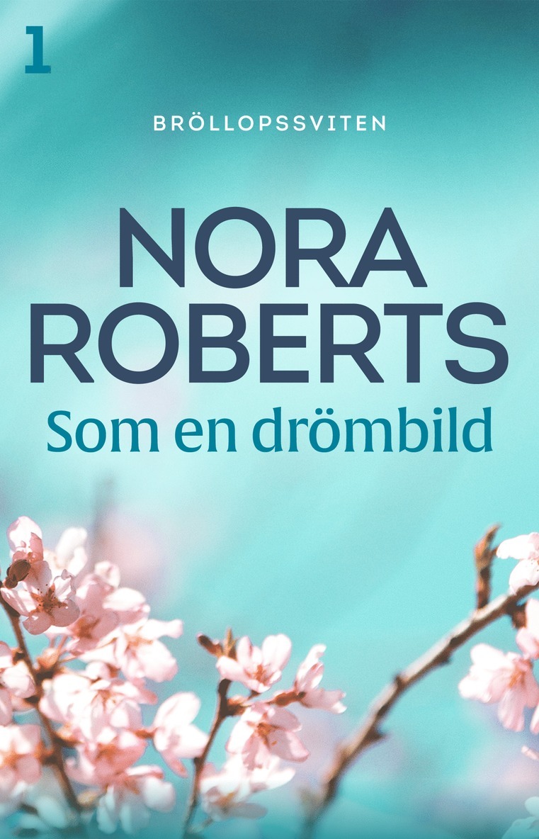 Nora Roberts - Som en drömbild, E-bok