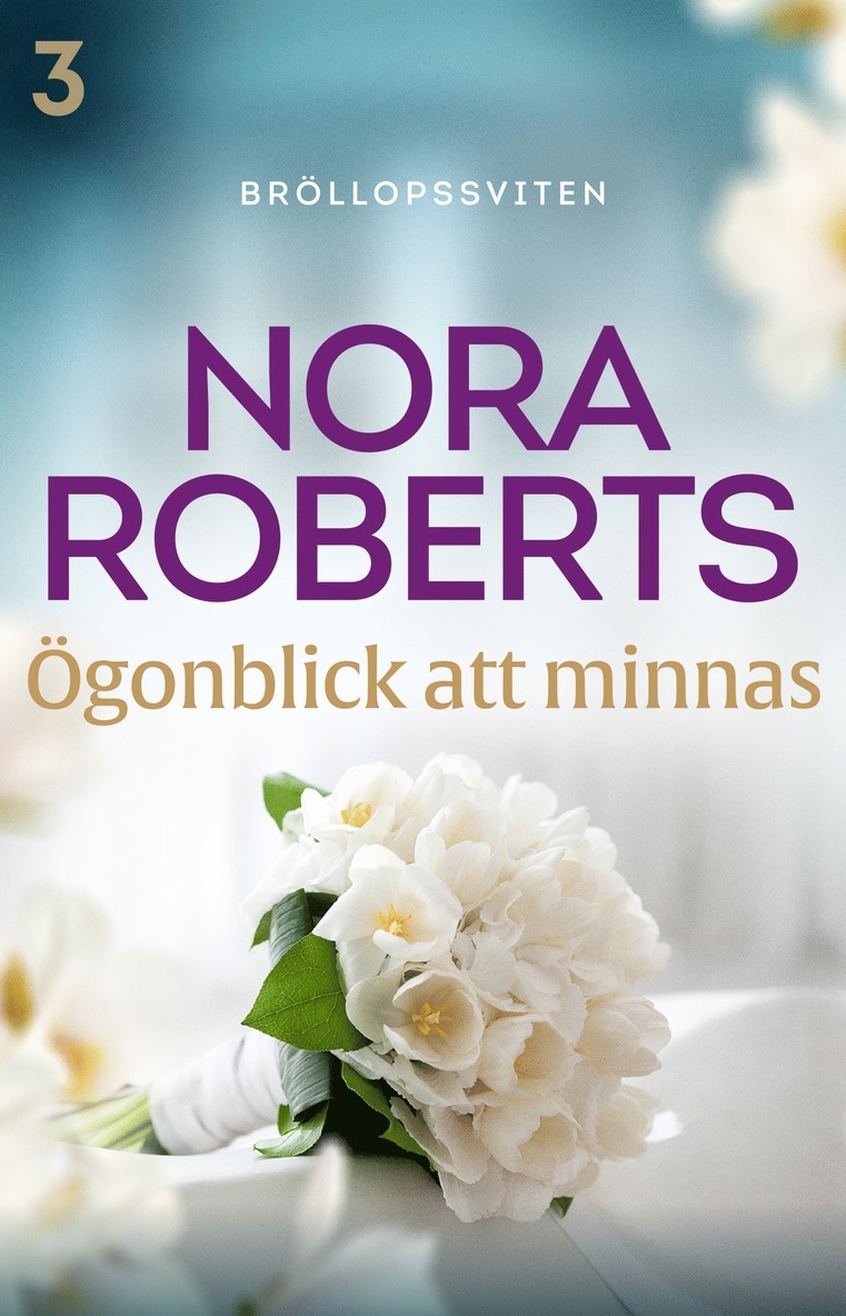 Nora Roberts - Ögonblick att minnas, E-bok
