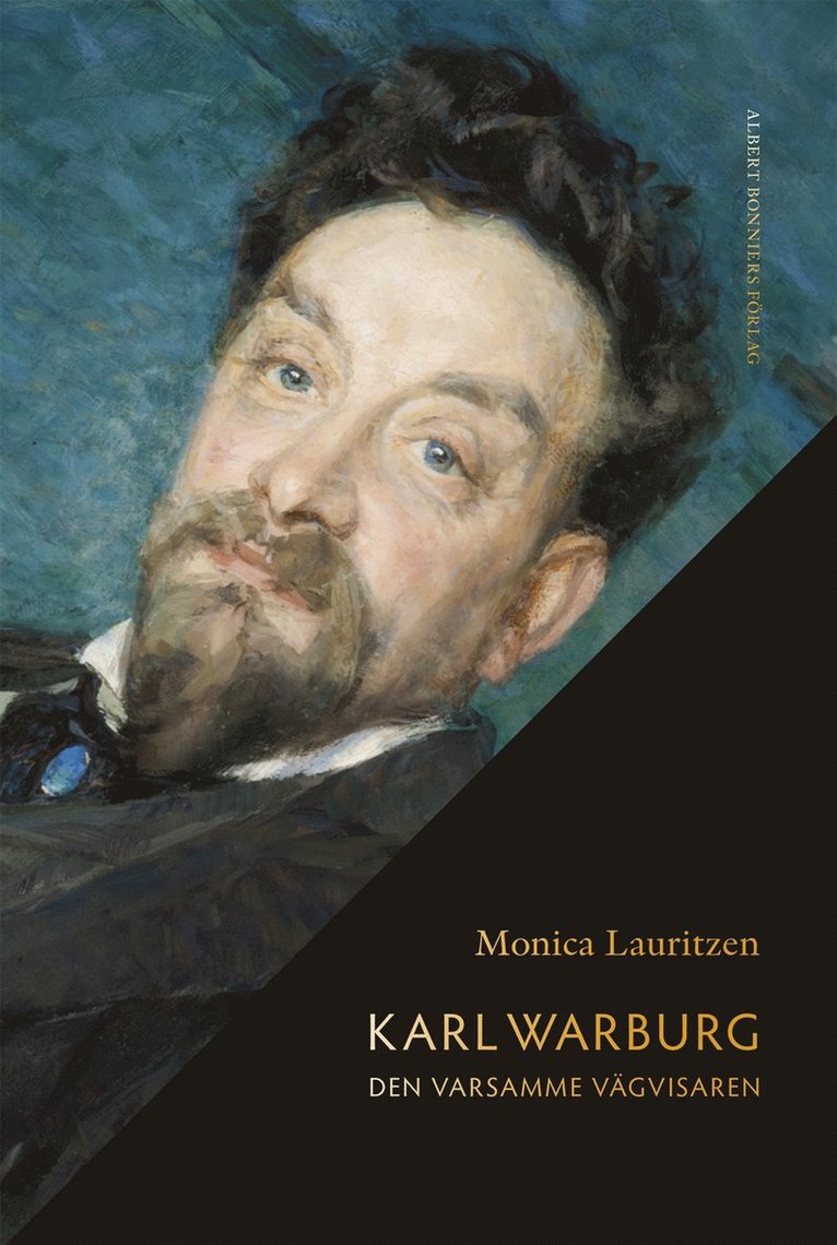 Monica Lauritzen - Karl Warburg. Den varsamme vägvisaren, E-bok