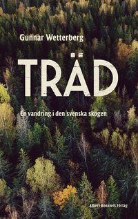 Trädens hemliga liv - Peter Wohlleben - Bok (9789113073590)  Bokus