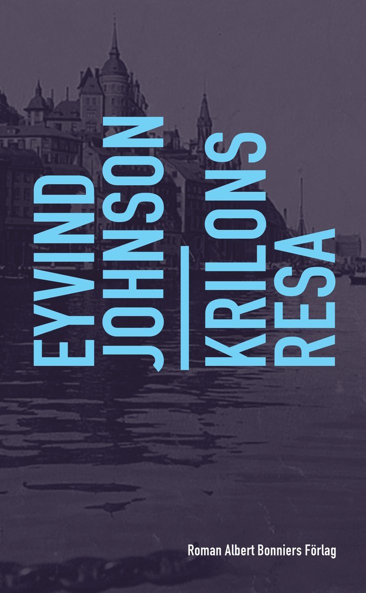 Eyvind Johnson - Krilons resa, E-bok