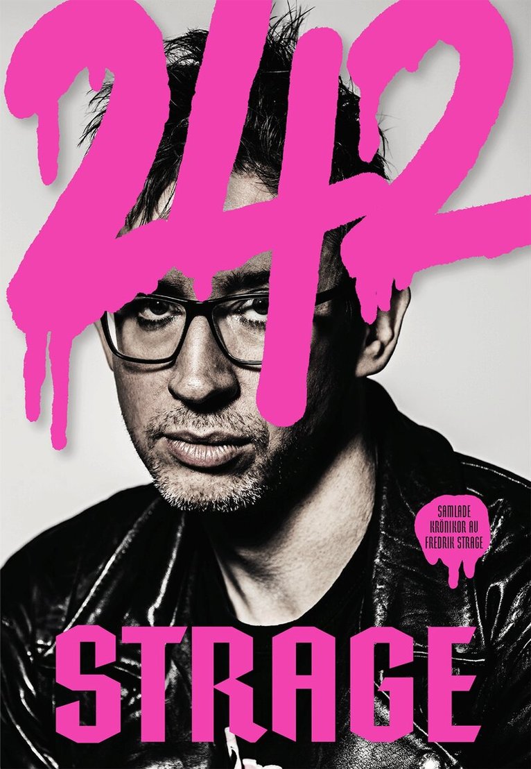 Fredrik Strage - Strage 242 : krönikor, Häftad