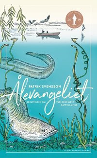 �levangeliet : ber�ttelsen om v�rldens mest g�tfulla fisk