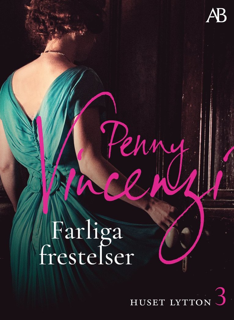 Penny Vincenzi - Farliga frestelser, E-bok