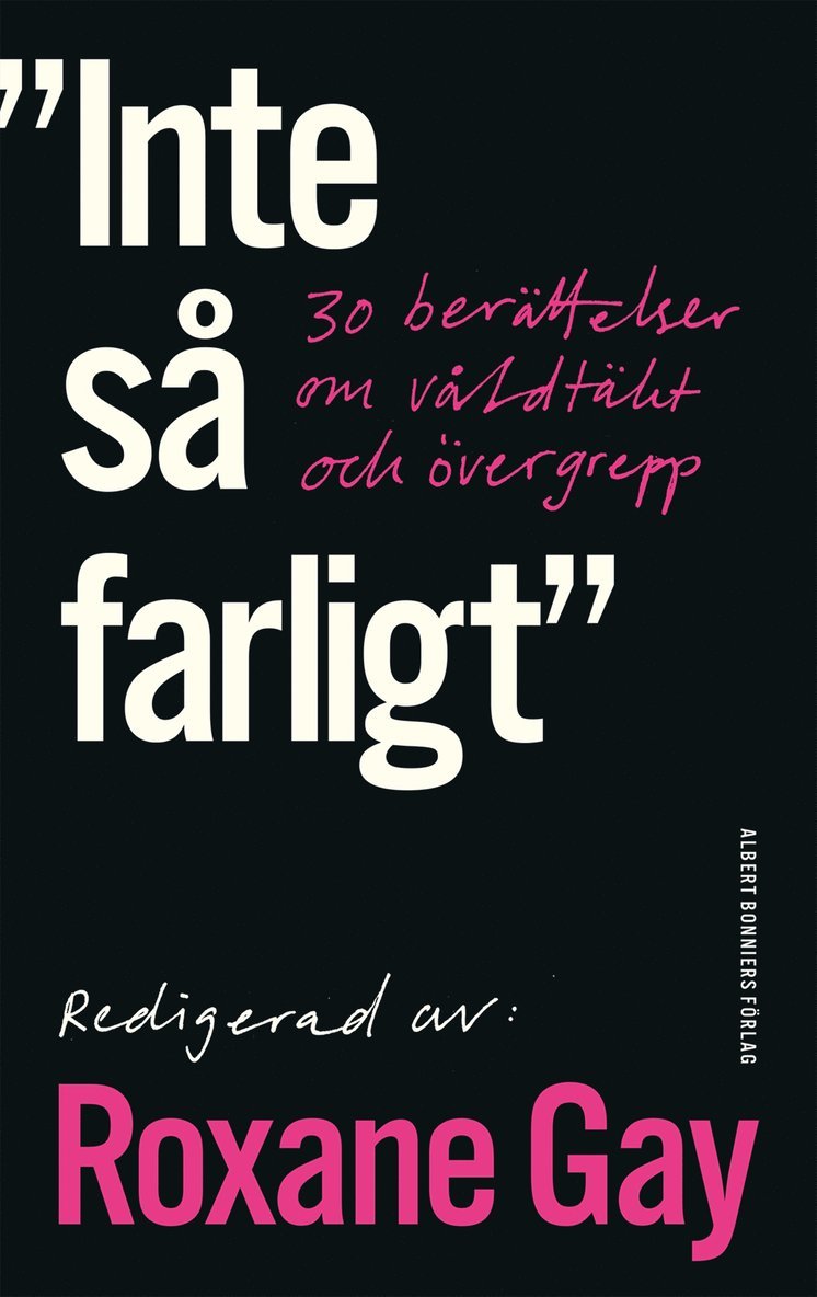 Roxane Gay - Inte så farligt : 30 berättelser om våldtäkt och övergrepp, E-bok